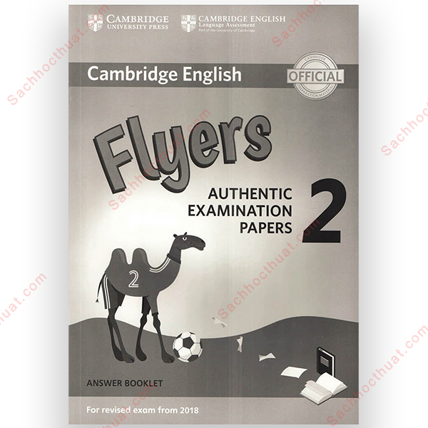 Cambridge English Flyers 2 Authentic Examination Papers 2018 đáp án