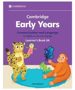 1753762764 Cambridge Early Years Communication and Language for English as a Second Language Learner's Book 3A