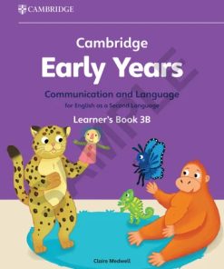 1753762765 .Cambridge Early Years Communication and Language for English as a Second Language Learner's Book 3B