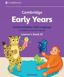 1753762766 Cambridge Early Years Communication and Language for English as a Second Language Learner's Book 3C